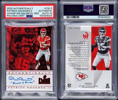 Patrick Mahomes Auto Inscription 2025 Panini Authentically Mahomes Champ Sig Inscriptions Red /10 PSA ...