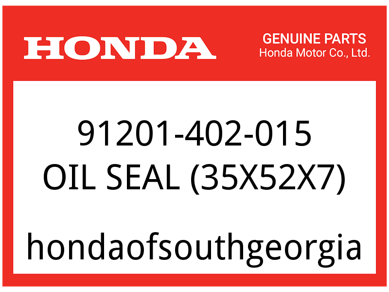Honda OEM Part 91201-402-015 OIL SEAL (35X52X7) (NOK) | eBay