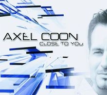 Close to You von Axel Coon | CD | Zustand sehr gut