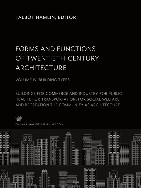 Talbot Hamlin | Forms And Functions Of Twentieth-Century Architecture...-image
