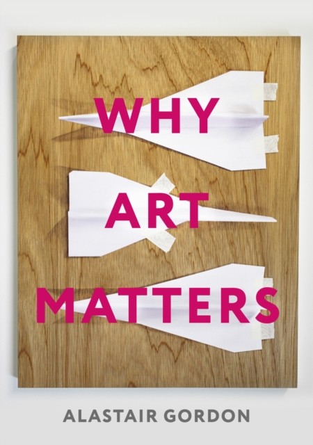 Why Art Matters: A Call for Christians to Create-Alastair Gordon - Image 4