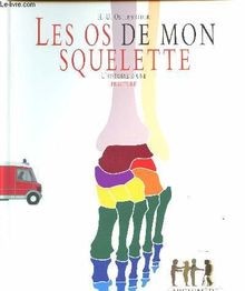 LES OS DE MON SQUELETTE von OSTERWALDER H. U. | Buch | Zustand sehr gut