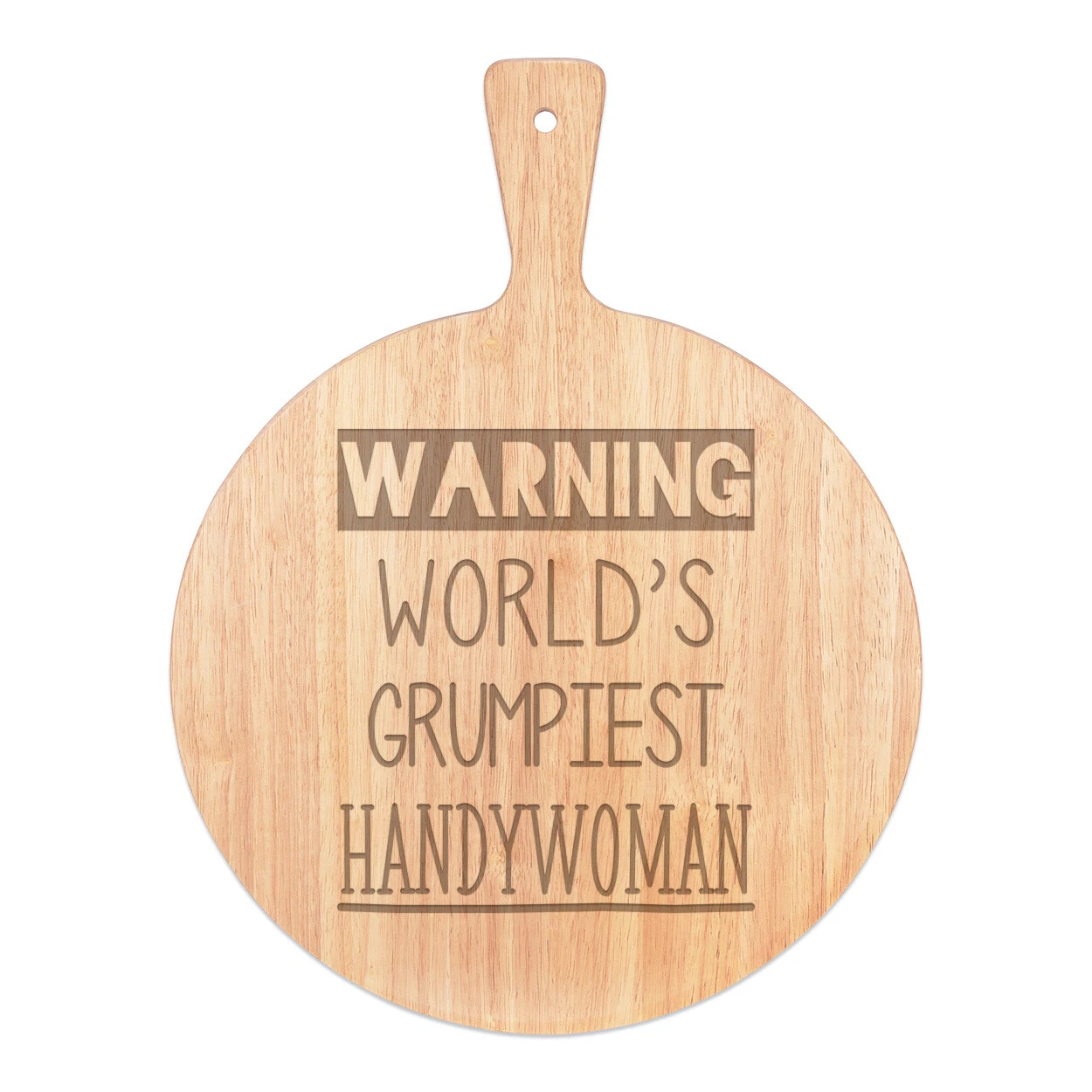Warning World's Grumpiest Handywoman Pizza Board Paddle Wooden Awesome Best