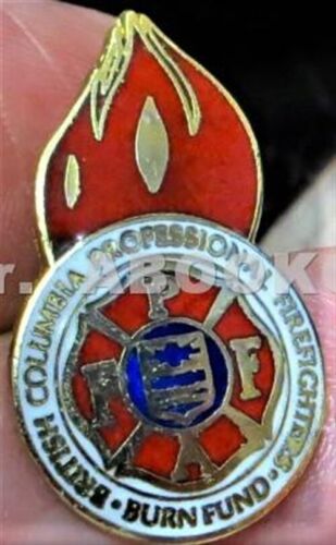 B.C. Professional Firefighters Burn Fund Pin Since 1978 Canada Mint - Foto 1 di 4