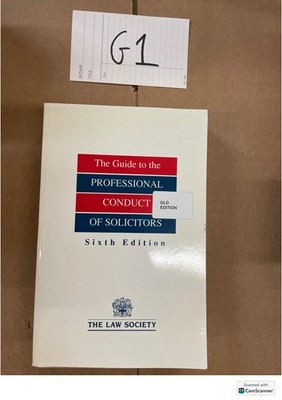 The Guide to the Professional Conduct of Solicitors 6th ed The Law Society
