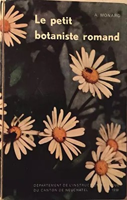 Le petit botaniste romand - erste praktische botanische Übungen in l'u