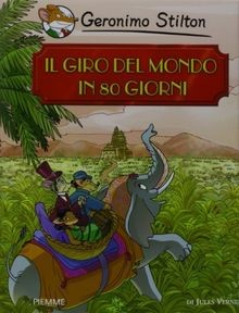 Il giro del mondo in 80 giorni von Geronimo Stilton | Buch | Zustand gut