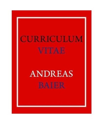 Curriculum Vitae - Andreas Baier: Lebenslauf: Lebenslauf, Baier, Andreas