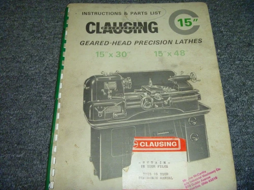Clausing Colchester 15" x 30" Geared Head Lathe Parts Catalog & Operator Manual