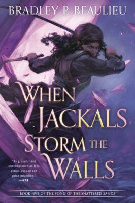 When Jackals Storm the Walls, Paperback by Beaulieu, Bradley P., Brand New, F...