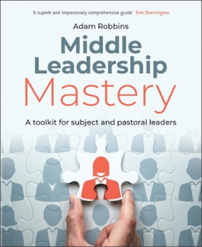 Adam Robbins Middle Leadership Mastery (Tascabile)