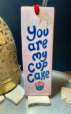 Handmade painted Love Board, You Are My Cup Cake, Love Gift Idea