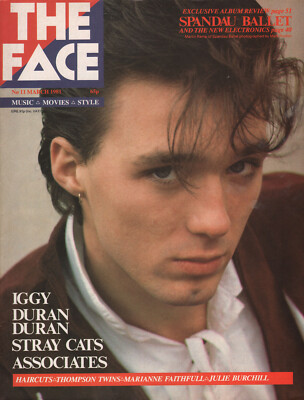 Spandau Ballet - Duran Duran - The Face - Issue 11 - March 1981 [UK] - Magazine