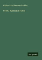 William John Macquorn Rankine | Useful Rules And Tables | Taschenbuch | Englisch