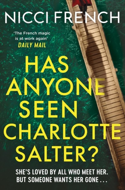 Has Anyone Seen Charlotte Salter? by Nicci French (Paperback Book)
