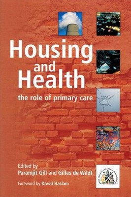 Housing and Health: The Role of Primary Care by Gill Paramjit (English) Paperbac