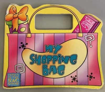 What's in the Bag? My Shopping Bag - Nancy Parent