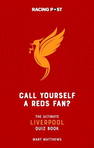 Call Yourself a Reds Fan? : The Ultimate Liverpool Quiz Book - Image 9
