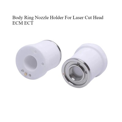 EC+Ophit Original Ceramic Body Ring Nozzle Holder For Laser Cut Head ECM ECT