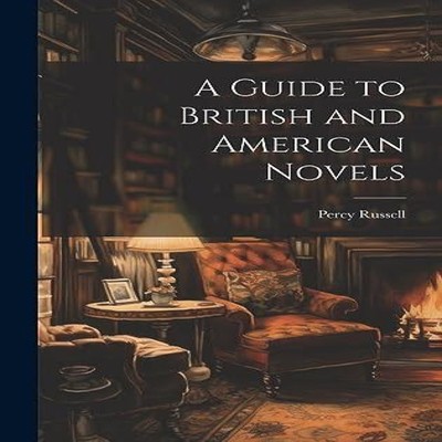 A Guide to British and American Novels Percy Russell Hardcover Cr