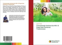 TransmissãO Vertical Do Hiv: O Papel Das Parteiras Tradicionais Unyime Eshiet