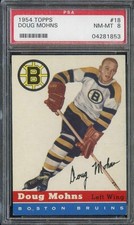 1954-55 TOPPS #18 DOUG MOHNS PSA 8 (RC) BRUINS