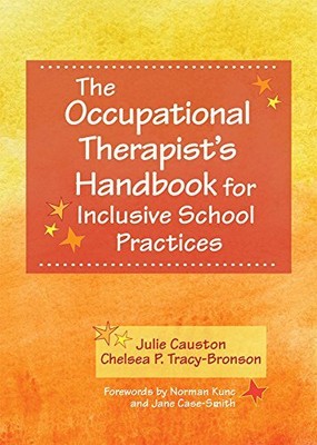 THE OCCUPATIONAL THERAPIST'S HANDBOOK FOR INCLUSIVE SCHOOL By Causton Julie VG