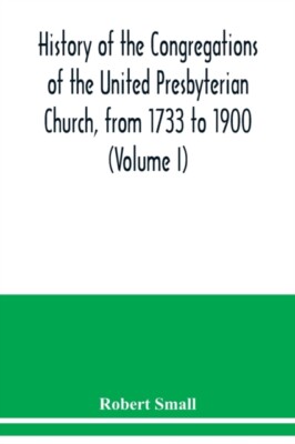 Klein - Geschichte der Kongregationen der Vereinigten Presbyterianischen Kirche - J555z