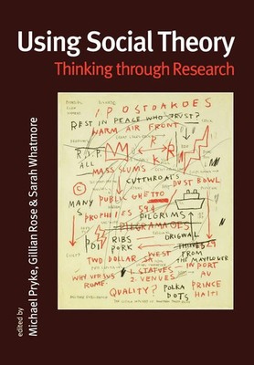 Using Social Theory Thinking through Research Michael Pryke (u. a.) Taschenbuch