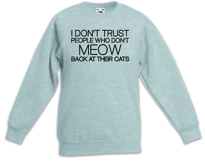 I Don't Trust People Kinder Pullover Pulli Meow cats Katze Katzen Liebe Fun