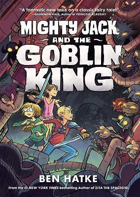 Mighty Jack and the Goblin King: 2 - 9781626722668, Ben Hatke, paperback