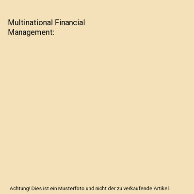 Multinational Financial Management, Shapiro, Alan C.
