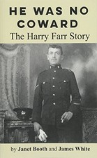 He Was No Coward: The Harry Farr St..., Janet Booth and