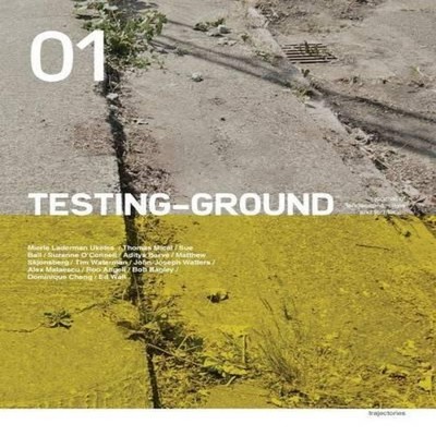 TESTING-GROUND Journal of Landscape Cities and Territories Issue