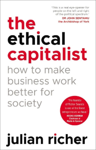 Thumbnail - Julian Richer The Ethical Capitalist: How To Make Busi (taschenbuch)