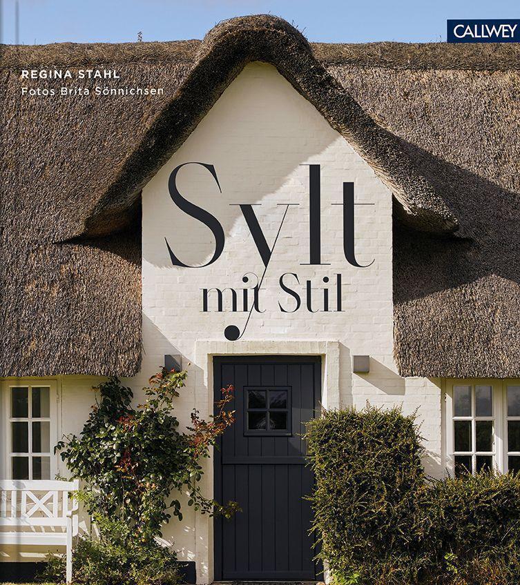 Thumbnail - Sylt Mit Stil | Wohnen Und Leben Auf Der Lieblingsinsel | Regina Stahl