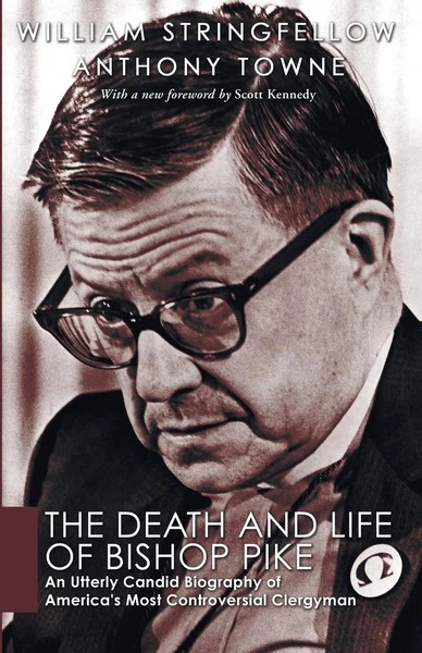 William Stringfellow (U. A.) | The Death And Life Of Bishop Pike | Taschenbuch-image