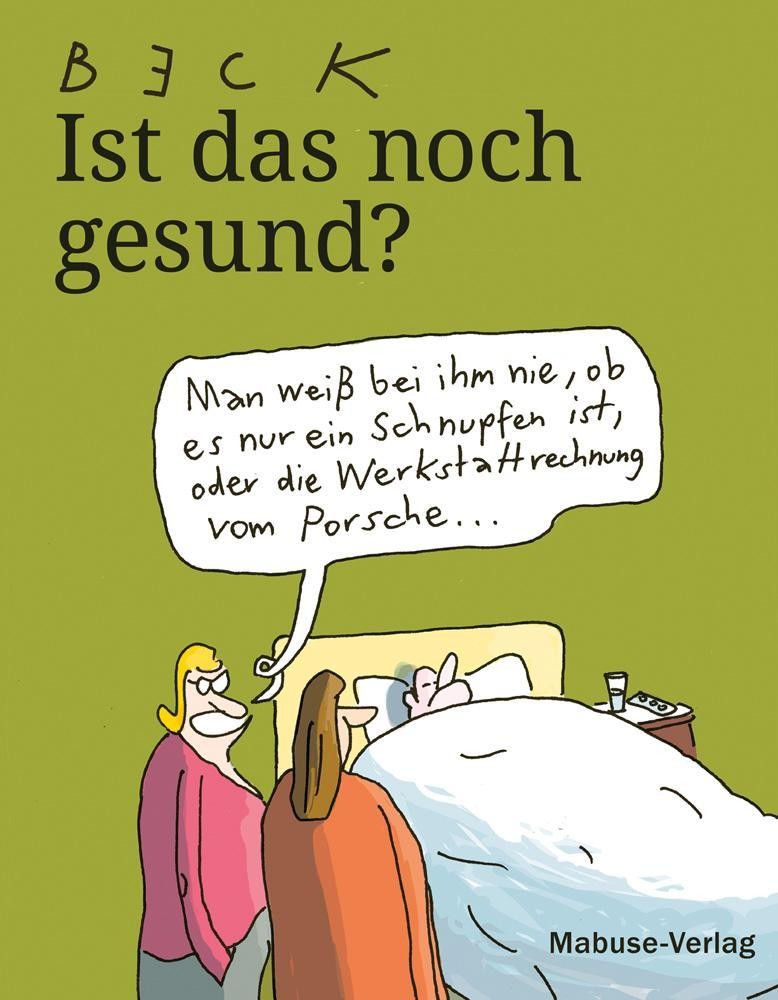 Ist das noch gesund? Beck