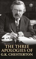 G. K. Chesterton | The Three Apologies Of G.K. Chesterton | Buch | Englisch