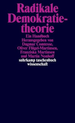 Radikale Demokratietheorie Ein Handbuch Dagmar Comtesse (u. a.) Taschenbuch 2019