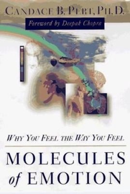 Molecules of Emotion : The Science Behind Mind-Body Medicine Cand