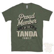 PROUD MEMBER OF THE TANDA FAMILY T-SHIRT surname last name heritage ancestry