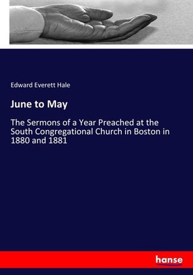 June to May Edward Everett Hale