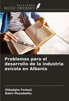 Shkelqim Fortuzi (U. A.) | Problemas Para El Desarrollo De La Industria...