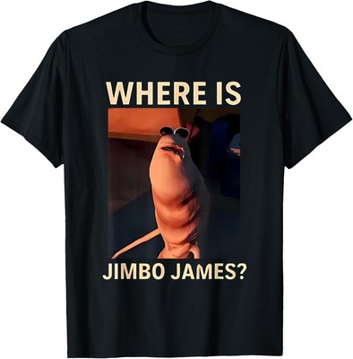 Marcus the Worm Where Is Jimbo James Funny Meme T-Shirt
