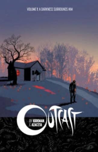 Robert Kirkman Outcast By Kirkman & Azaceta Volume 1: (taschenbuch)