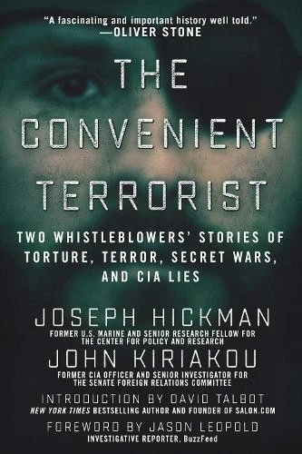 John Kiriakou Joseph Hickman The Convenient Terrorist (Hardback)