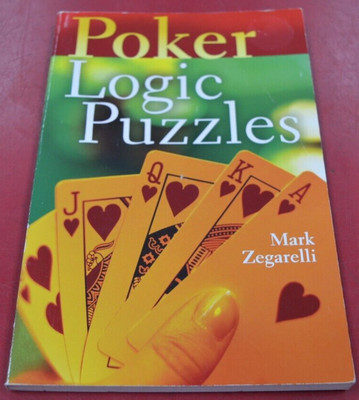Poker Logic Puzzles - Mark Zegarelli (Softcover, 2005)