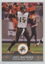 2016 Upper Deck CFL Jeff Mathews #52 0c3