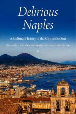 Gabriella Romani Delirious Naples (Paperback)